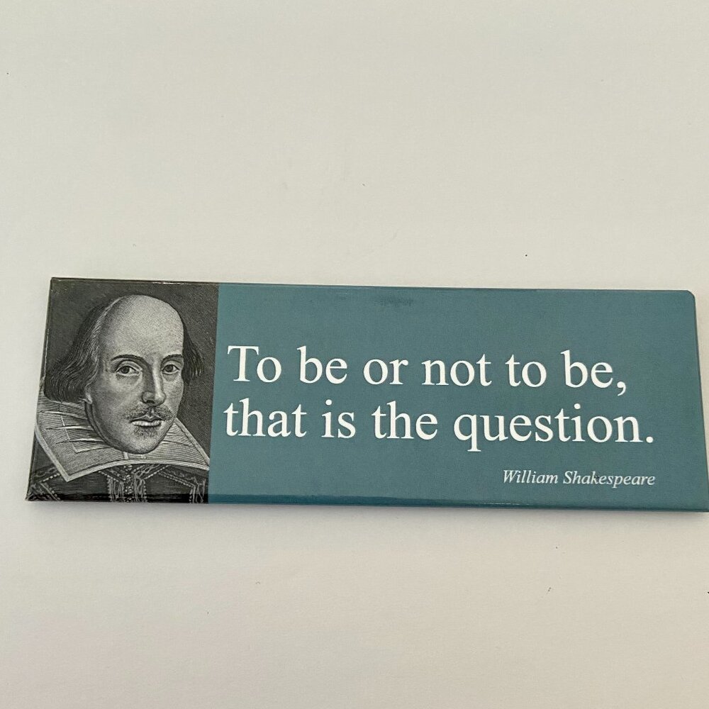 William Shakespeare Quote Magnet “To be or not to be that is the question”